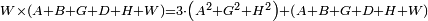 \scriptstyle W\times\left(A+B+G+D+H+W\right)=3\sdot\left(A^2+G^2+H^2\right)+\left(A+B+G+D+H+W\right)