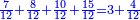 \scriptstyle{\color{blue}{\frac{7}{12}+\frac{8}{12}+\frac{10}{12}+\frac{15}{12}=3+\frac{4}{12}}}