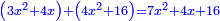 \scriptstyle{\color{blue}{\left(3x^2+4x\right)+\left(4x^2+16\right)=7x^2+4x+16}}