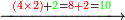 \scriptstyle\xrightarrow{{\color{red}{\left(4\times2\right)}}+{\color{green}{2}}={\color{red}{8+2}}={\color{green}{10}}}