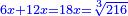 \scriptstyle{\color{blue}{6x+12x=18x=\sqrt[3]{216}}}