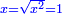 \scriptstyle{\color{blue}{x=\sqrt{x^2}=1}}