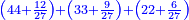 \scriptstyle{\color{blue}{\left(44+\frac{12}{27}\right)+\left(33+\frac{9}{27}\right)+\left(22+\frac{6}{27}\right)}}