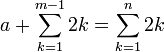 a+\sum_{k=1}^{m-1}2k=\sum_{k=1}^{n}2k
