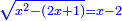 \scriptstyle{\color{blue}{\sqrt{x^2-\left(2x+1\right)}=x-2}}