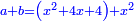 \scriptstyle{\color{blue}{a+b=\left(x^2+4x+4\right)+x^2}}