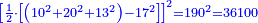 \scriptstyle{\color{blue}{\left[\frac{1}{2}\sdot\left[\left(10^2+20^2+13^2\right)-17^2\right]\right]^2=190^2=36100}}