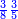 \scriptstyle{\color{blue}{\frac{3}{8}\frac{3}{5}}}