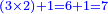 \scriptstyle{\color{blue}{\left(3\times2\right)+1=6+1=7}}