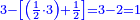 \scriptstyle{\color{blue}{3-\left[\left(\frac{1}{2}\sdot3\right)+\frac{1}{2}\right]=3-2=1}}