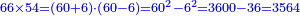 \scriptstyle{\color{blue}{66\times54=\left(60+6\right)\sdot\left(60-6\right)=60^2-6^2=3600-36=3564}}