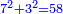 \scriptstyle{\color{blue}{7^2+3^2=58}}