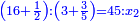 \scriptstyle{\color{blue}{\left(16+\frac{1}{2}\right):\left(3+\frac{3}{5}\right)=45:x_2}}