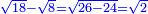 \scriptstyle{\color{blue}{\sqrt{18}-\sqrt{8}=\sqrt{26-24}=\sqrt{2}}}