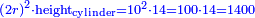 \scriptstyle{\color{blue}{\left(2r\right)^2\sdot\rm{height_{cylinder}}=10^2\sdot14=100\sdot14=1400}}