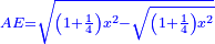 \scriptstyle{\color{blue}{AE=\sqrt{\left(1+\frac{1}{4}\right)x^2-\sqrt{\left(1+\frac{1}{4}\right)x^2}}}}
