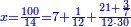 \scriptstyle{\color{blue}{x=\frac{100}{14}=7+\frac{1}{12}+\frac{21+\frac{3}{7}}{12\sdot30}}}
