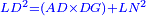 \scriptstyle{\color{blue}{LD^2=\left(AD\times DG\right)+LN^2}}