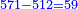 \scriptstyle{\color{blue}{571-512=59}}