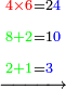 \scriptstyle\xrightarrow{\begin{align}&\scriptstyle{\color{red}{4\times6}}=2{\color{blue}{4}}\\&\scriptstyle{\color{green}{8+2}}=1{\color{blue}{0}}\\&\scriptstyle{\color{green}{2+1}}={\color{blue}{3}}\\\end{align}}