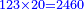 \scriptstyle{\color{blue}{123\times20=2460}}