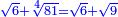 \scriptstyle{\color{blue}{\sqrt{6}+\sqrt[4]{81}=\sqrt{6}+\sqrt{9}}}