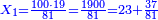 \scriptstyle{\color{blue}{X_1=\frac{100\sdot19}{81}=\frac{1900}{81}=23+\frac{37}{81}}}