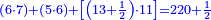 \scriptstyle{\color{blue}{\left(6\sdot7\right)+\left(5\sdot6\right)+\left[\left(13+\frac{1}{2}\right)\sdot11\right]=220+\frac{1}{2}}}