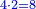 \scriptstyle{\color{blue}{4\sdot2=8}}