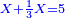 \scriptstyle{\color{blue}{X+\frac{1}{3}X=5}}