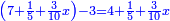 \scriptstyle{\color{blue}{\left(7+\frac{1}{5}+\frac{3}{10}x\right)-3=4+\frac{1}{5}+\frac{3}{10}x}}