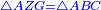 \scriptstyle{\color{blue}{\triangle AZG=\triangle ABC}}