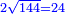 \scriptstyle{\color{blue}{2\sqrt{144}=24}}