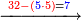 \scriptstyle\xrightarrow{{\color{red}{32-\left({\color{blue}{5}}\sdot5\right)}}={\color{blue}{7}}}