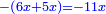 \scriptstyle{\color{blue}{-\left(6x+5x\right)=-11x}}