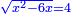 \scriptstyle{\color{blue}{\sqrt{x^2-6x}=4}}