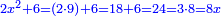 \scriptstyle{\color{blue}{2x^2+6=\left(2\sdot9\right)+6=18+6=24=3\sdot8=8x}}