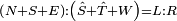 \scriptstyle\left(N+S+E\right):\left(\hat{S}+\hat{T}+W\right)=L:R