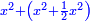 \scriptstyle{\color{blue}{x^2+\left(x^2+\frac{1}{2}x^2\right)}}