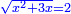 \scriptstyle{\color{blue}{\sqrt{x^2+3x}=2}}