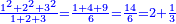 \scriptstyle{\color{blue}{\frac{1^2+2^2+3^2}{1+2+3}=\frac{1+4+9}{6}=\frac{14}{6}=2+\frac{1}{3}}}