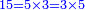 \scriptstyle{\color{blue}{15=5\times3=3\times5}}