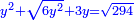 \scriptstyle{\color{blue}{y^2+\sqrt{6y^2}+3y=\sqrt{294}}}