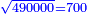 \scriptstyle{\color{blue}{\sqrt{490000}=700}}
