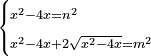 \scriptstyle\begin{cases}\scriptstyle x^2-4x=n^2\\\scriptstyle x^2-4x+2\sqrt{x^2-4x}=m^2\end{cases}
