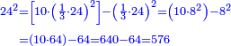 \scriptstyle{\color{blue}{\begin{align}\scriptstyle24^2&\scriptstyle=\left[10\sdot\left(\frac{1}{3}\sdot24\right)^2\right]-\left(\frac{1}{3}\sdot24\right)^2=\left(10\sdot8^2\right)-8^2\\&\scriptstyle=\left(10\sdot64\right)-64=640-64=576\\\end{align}}}