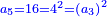 \scriptstyle{\color{blue}{a_5=16=4^2=\left(a_3\right)^2}}