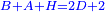 \scriptstyle{\color{blue}{B+A+H=2D+2}}