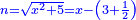 \scriptstyle{\color{blue}{n=\sqrt{x^2+5}=x-\left(3+\frac{1}{2}\right)}}