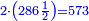\scriptstyle{\color{blue}{2\sdot\left(286\frac{1}{2}\right)=573}}